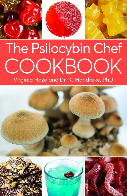 The Psilocybin Chef Cookbook