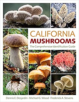 California Mushooms - The Comprehensive Identification Guide (hardcover)