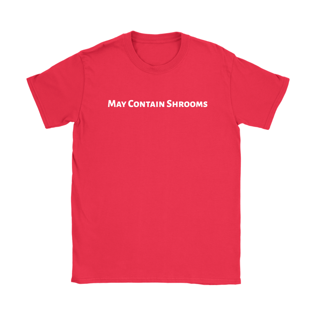 Women's May Contain Shrooms Tee